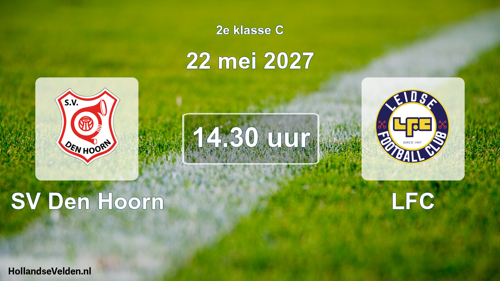 Geplande wedstrijd: SV Den Hoorn - LFC (22 mei 2027)