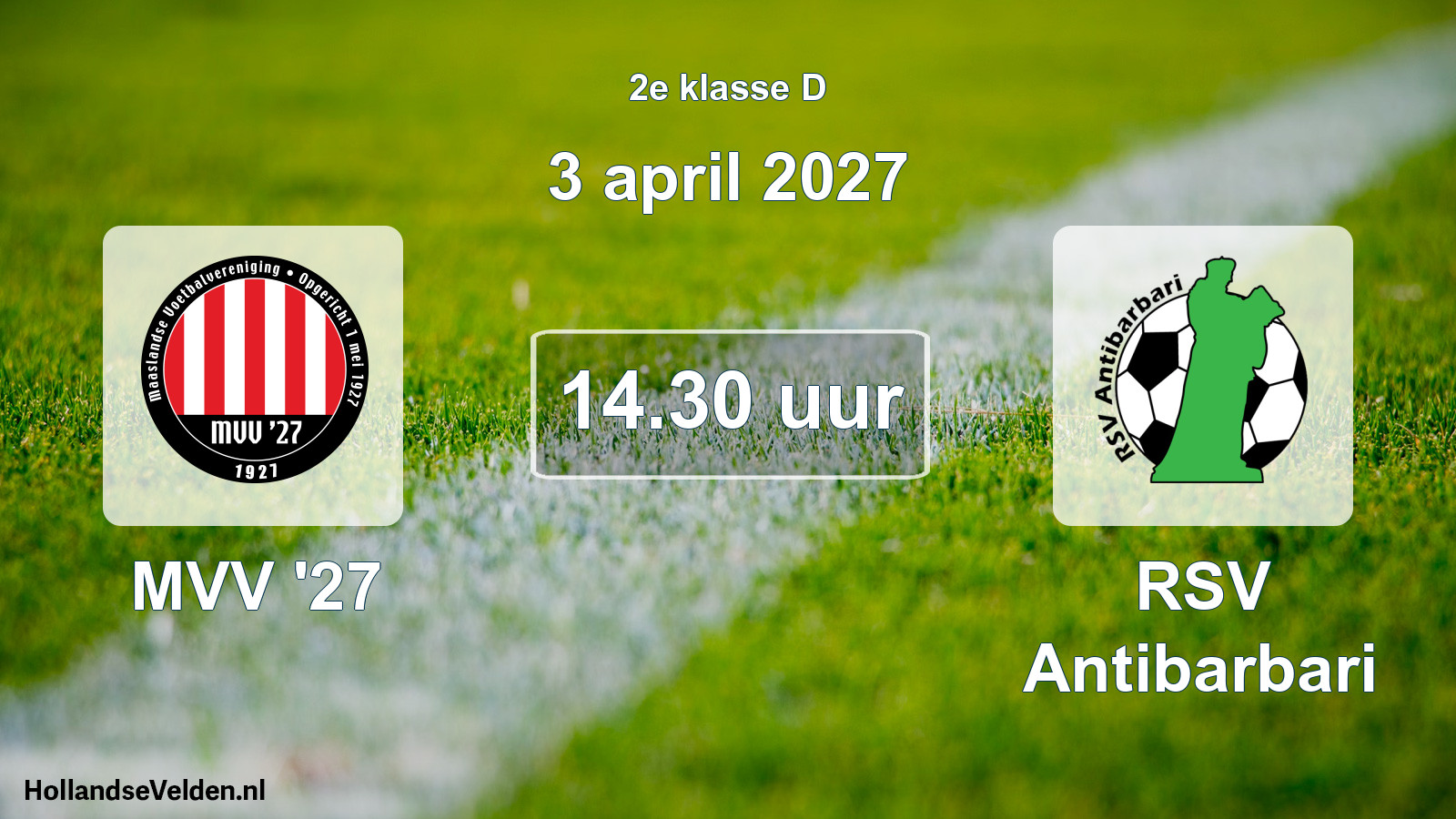 Geplande wedstrijd: MVV '27 - RSV Antibarbari (3 april 2027)