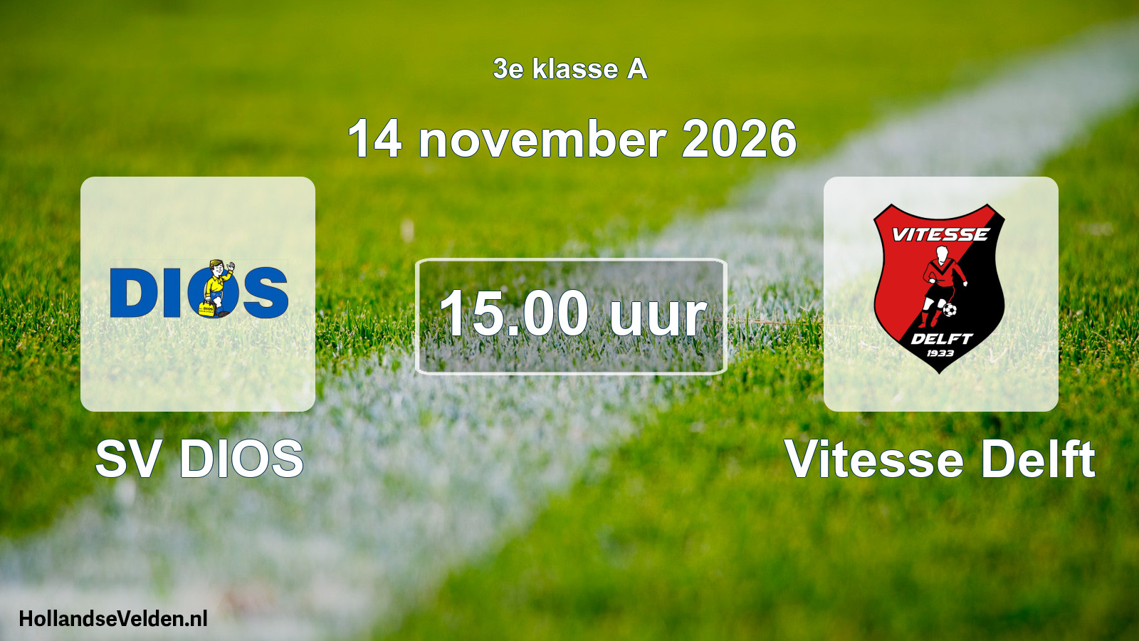 Geplande wedstrijd: SV DIOS - Vitesse Delft (14 november 2026)
