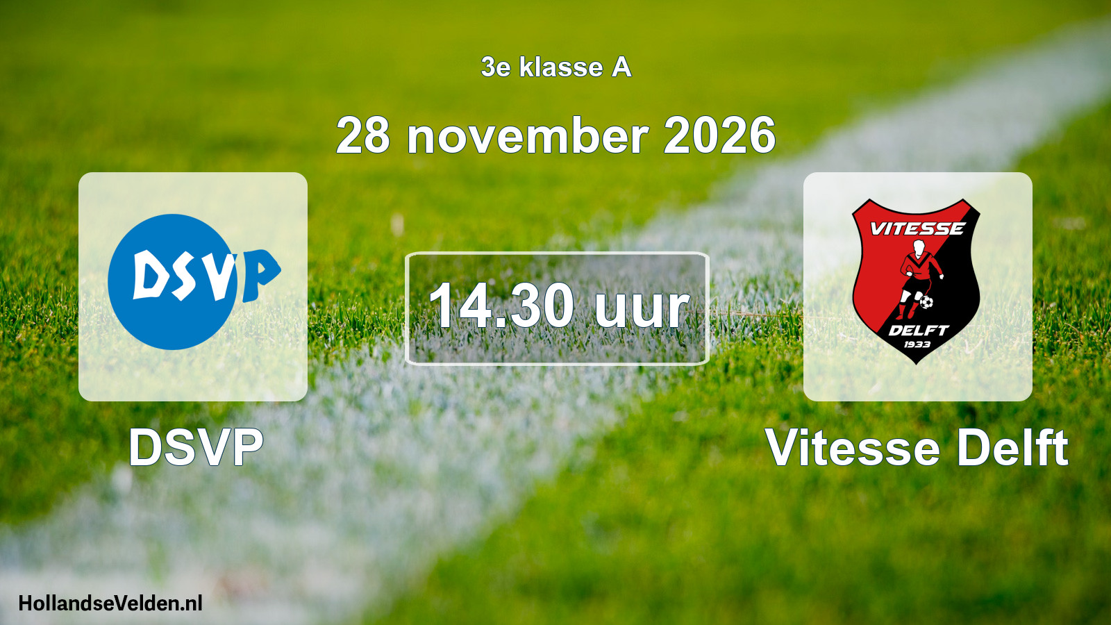 Geplande wedstrijd: DSVP - Vitesse Delft (28 november 2026)
