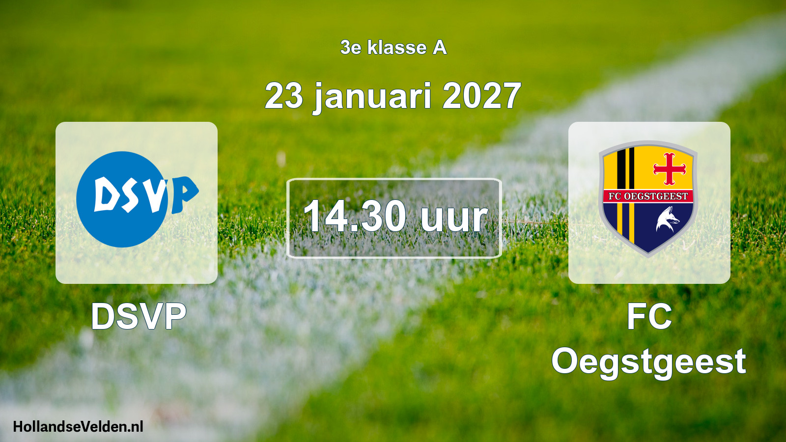 Geplande wedstrijd: DSVP - FC Oegstgeest (23 januari 2027)