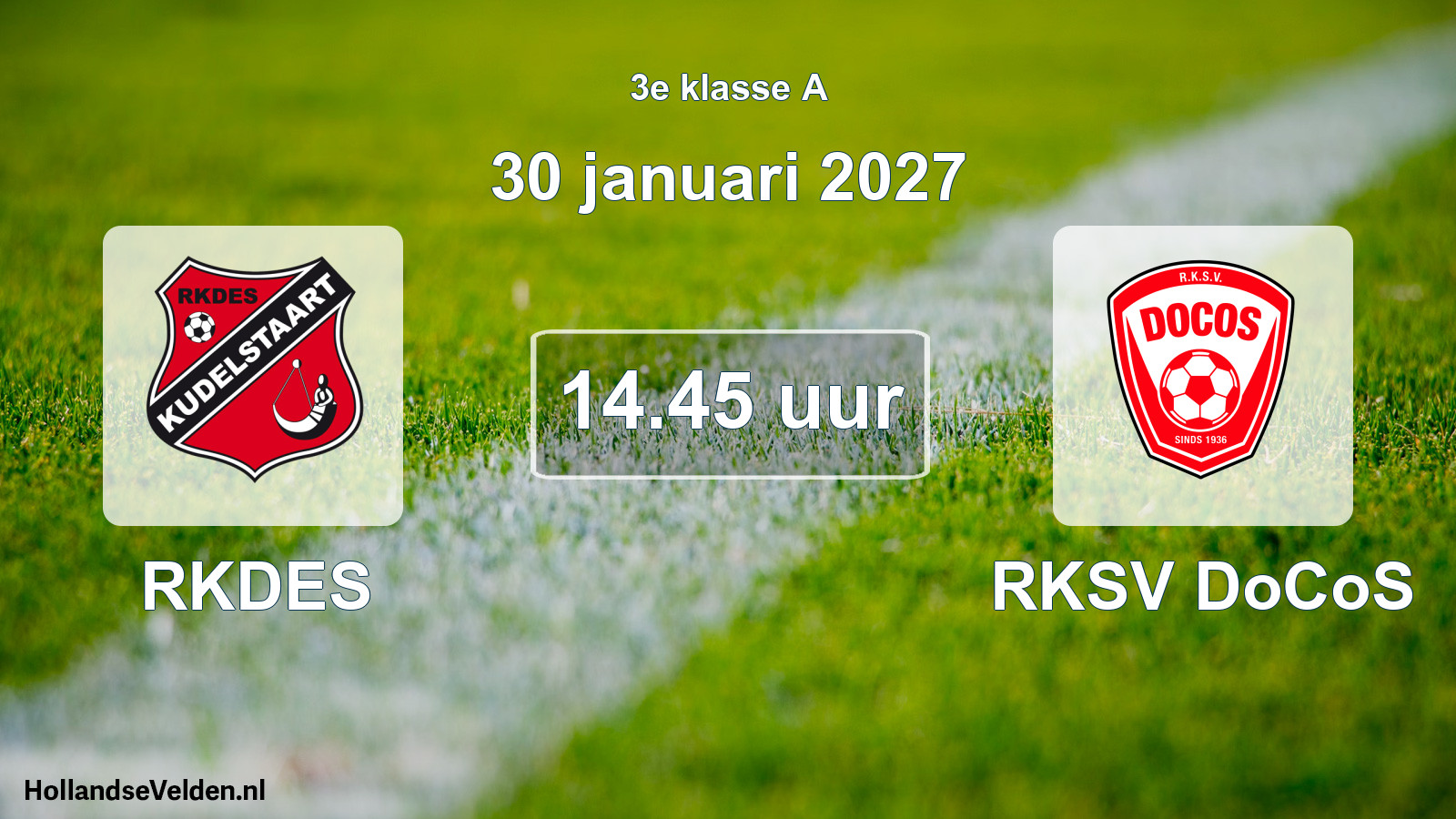 Geplande wedstrijd: RKDES - RKSV DoCoS (30 januari 2027)