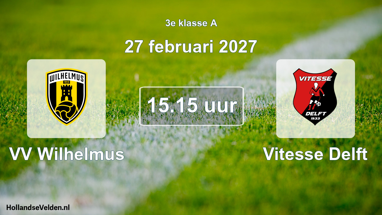 Geplande wedstrijd: VV Wilhelmus - Vitesse Delft (27 februari 2027)