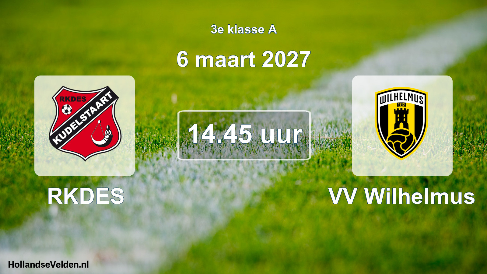 Geplande wedstrijd: RKDES - VV Wilhelmus (6 maart 2027)