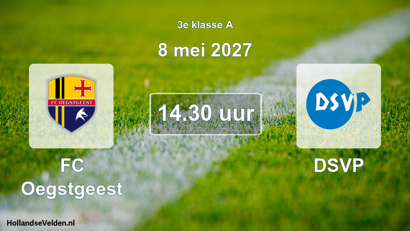 Geplande wedstrijd: FC Oegstgeest - DSVP (8 mei 2027)