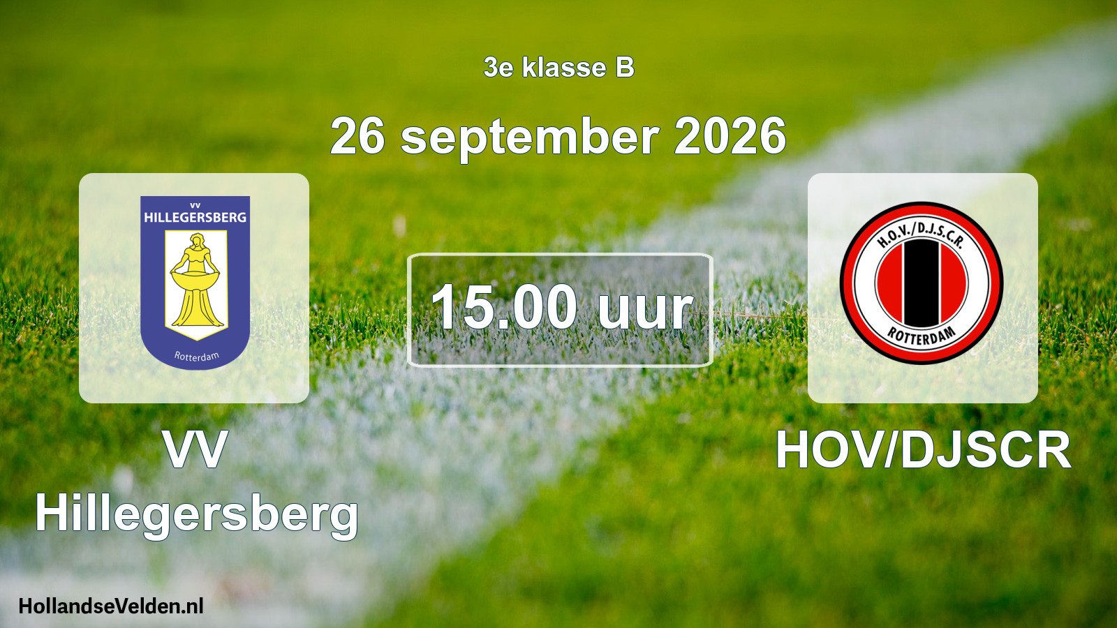 Geplande wedstrijd: VV Hillegersberg - HOV/DJSCR (26 september 2026)