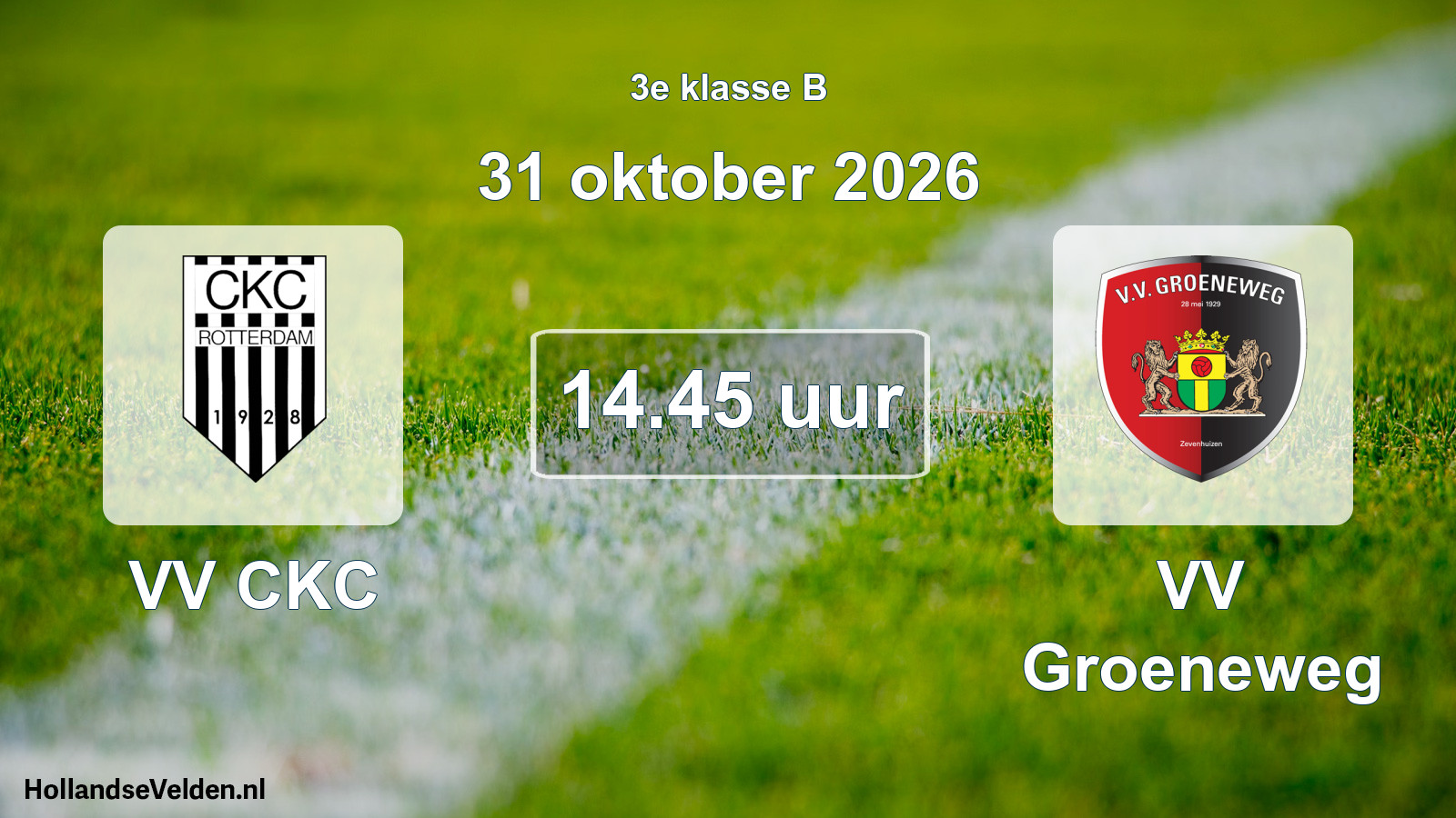 Geplande wedstrijd: VV CKC - VV Groeneweg (31 oktober 2026)