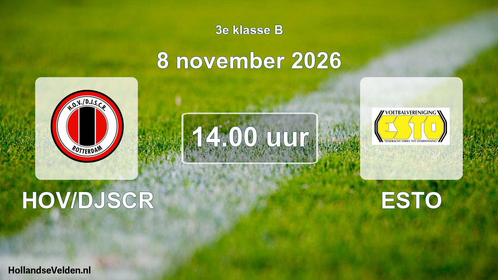 Geplande wedstrijd: HOV/DJSCR - ESTO (8 november 2026)
