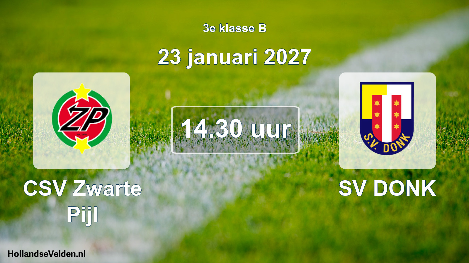 Geplande wedstrijd: CSV Zwarte Pijl - SV DONK (23 januari 2027)