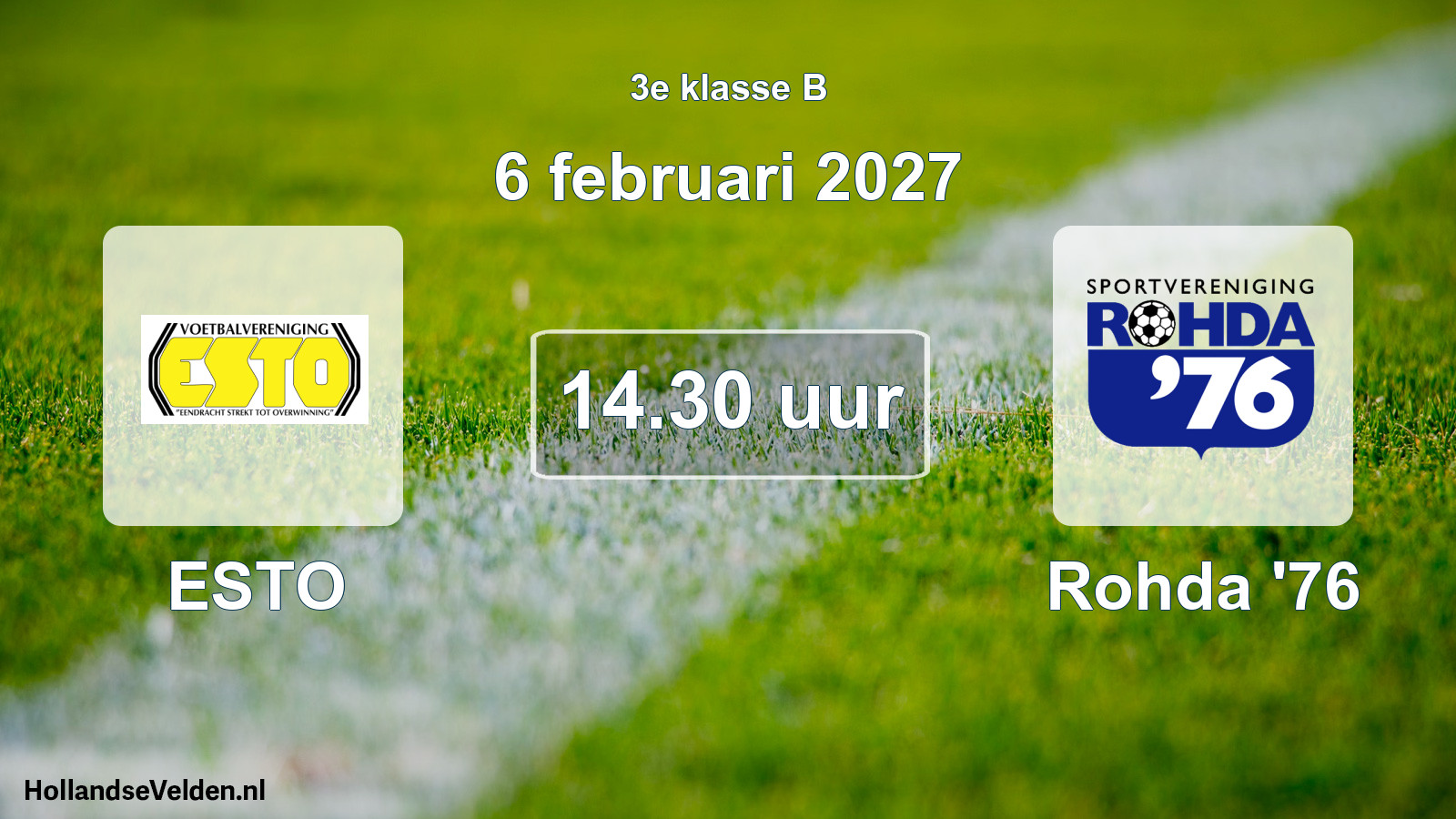 Geplande wedstrijd: ESTO - Rohda '76 (6 februari 2027)