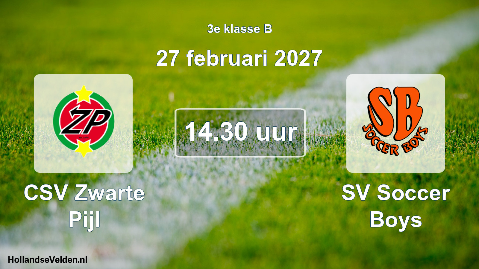 Scheduled Match: CSV Zwarte Pijl - SV Soccer Boys (27 February 2027)