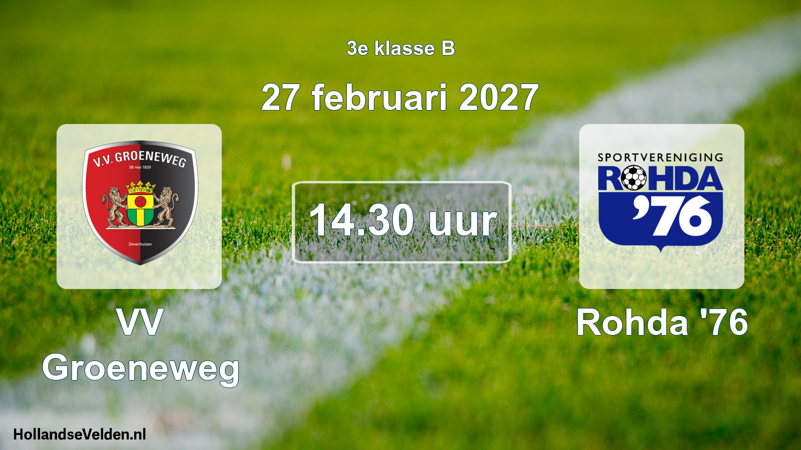 Geplande wedstrijd: VV Groeneweg - Rohda '76 (27 februari 2027)