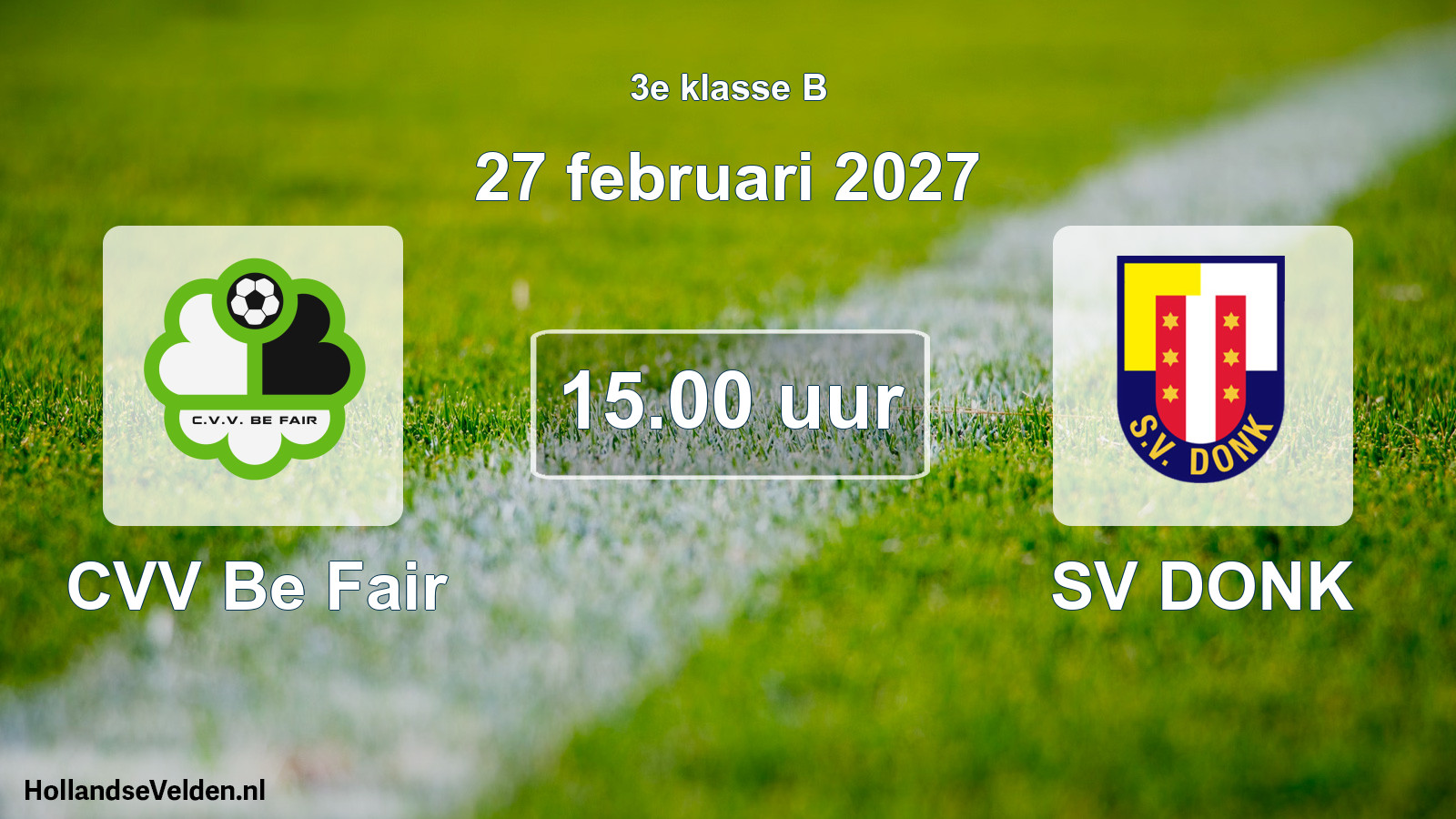Geplande wedstrijd: CVV Be Fair - SV DONK (27 februari 2027)