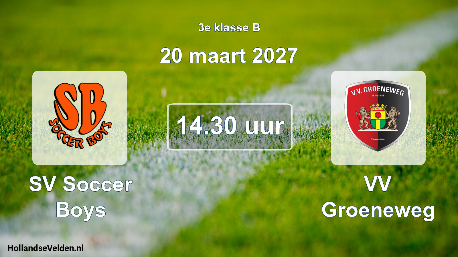 Geplande wedstrijd: SV Soccer Boys - VV Groeneweg (20 maart 2027)