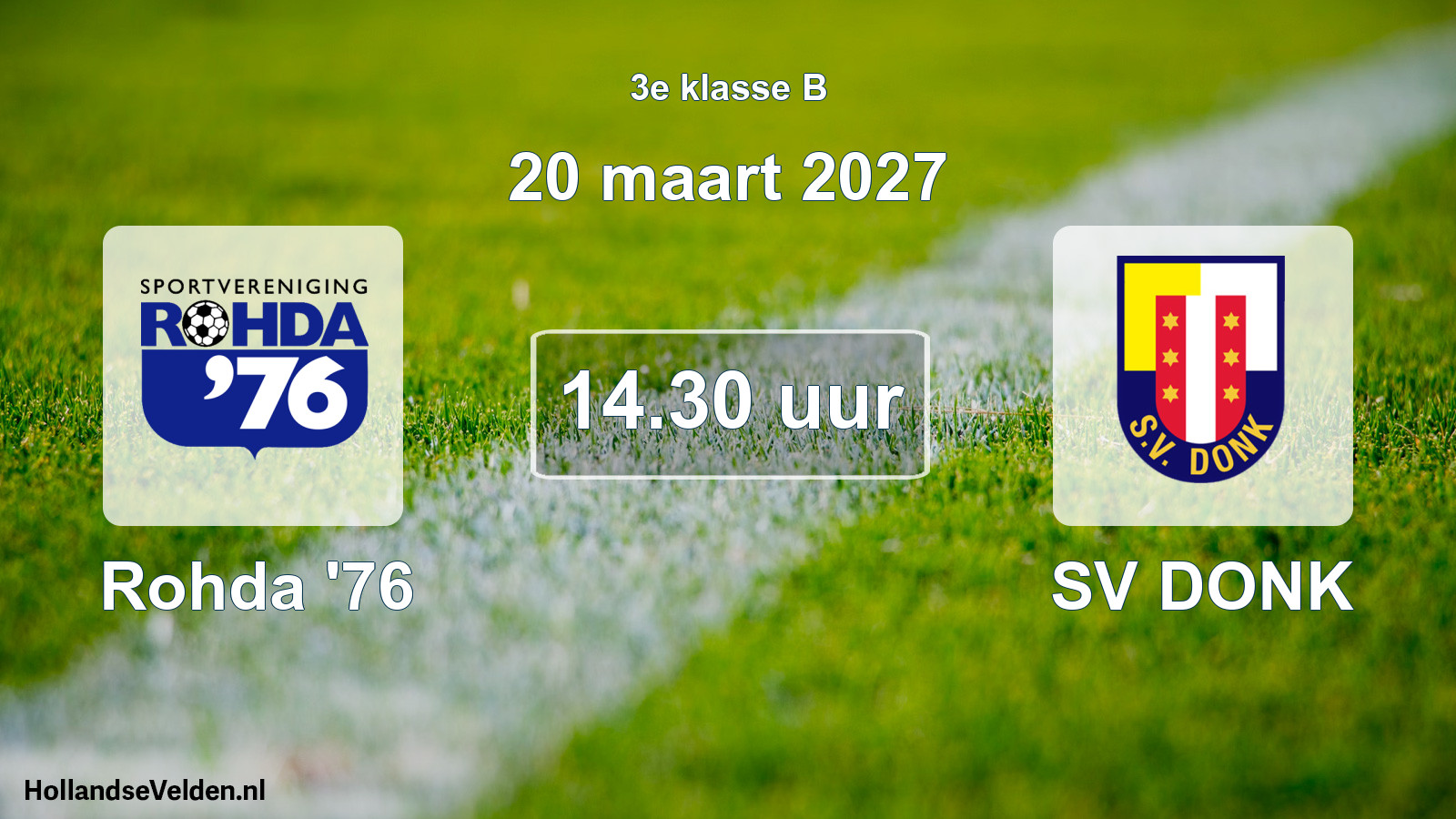 Geplande wedstrijd: Rohda '76 - SV DONK (20 maart 2027)