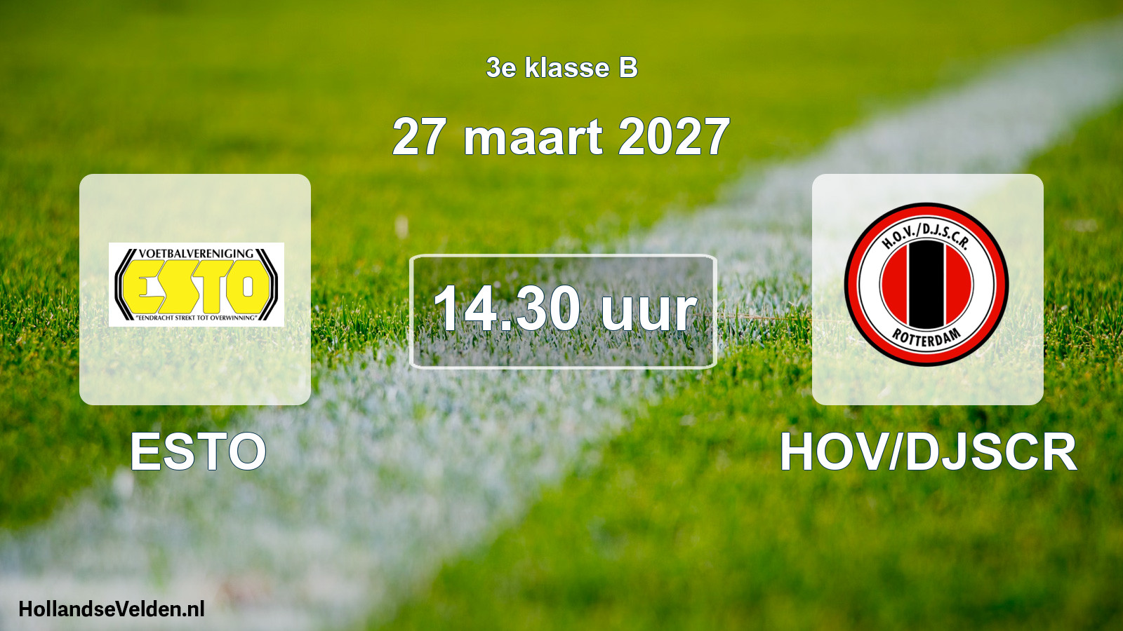 Geplande wedstrijd: ESTO - HOV/DJSCR (27 maart 2027)