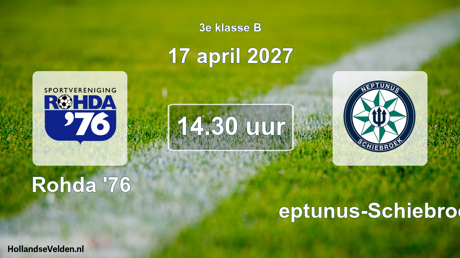 Geplande wedstrijd: Rohda '76 - Neptunus-Schiebroek (17 april 2027)