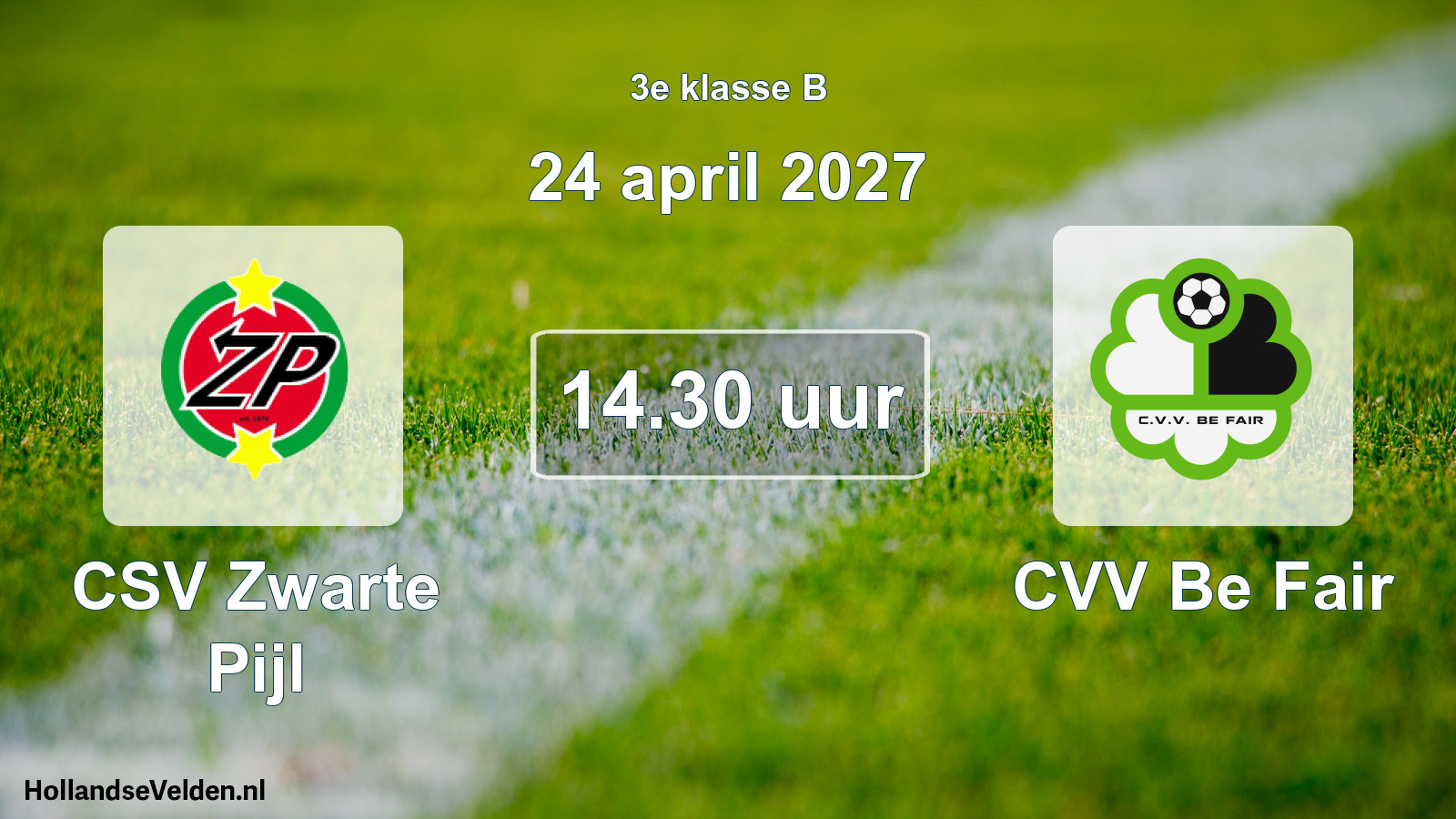 Geplande wedstrijd: CSV Zwarte Pijl - CVV Be Fair (24 april 2027)