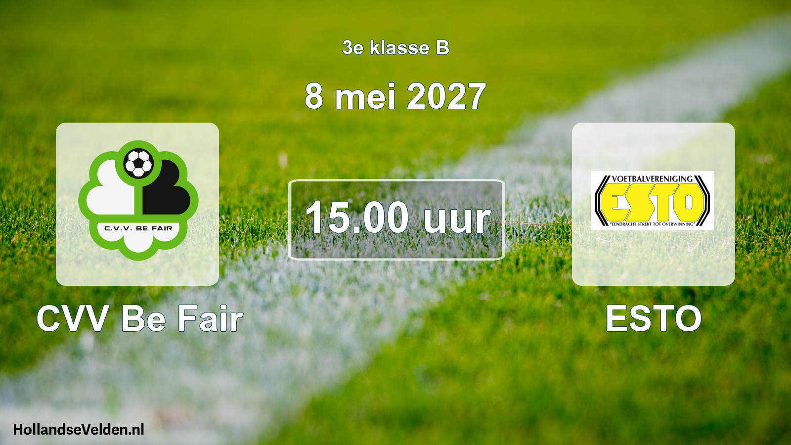 Geplande wedstrijd: CVV Be Fair - ESTO (8 mei 2027)