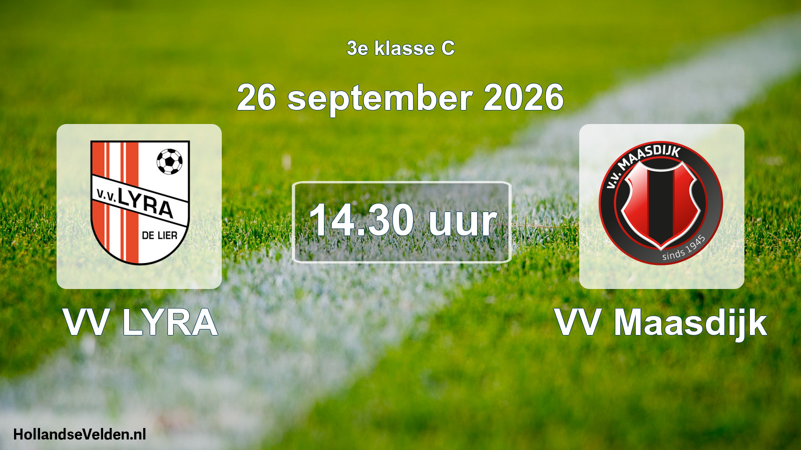 Geplande wedstrijd: VV LYRA - VV Maasdijk (26 september 2026)