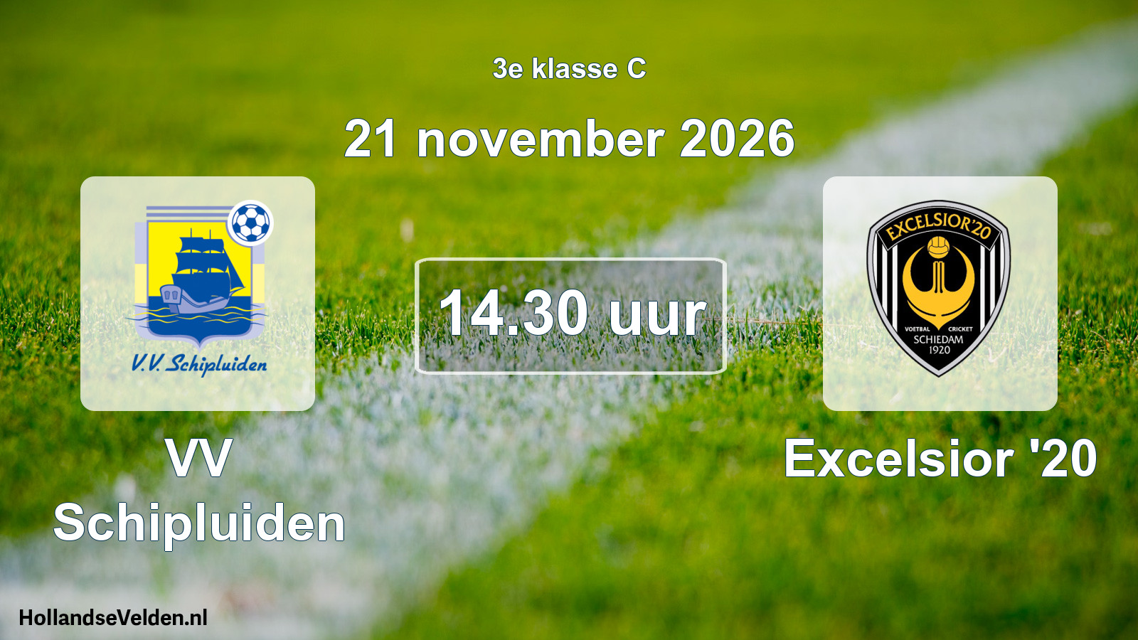 Geplande wedstrijd: VV Schipluiden - Excelsior '20 (21 november 2026)