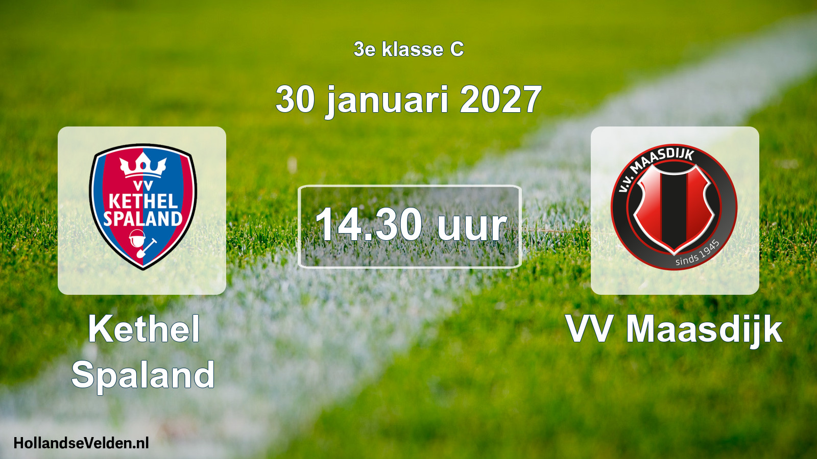 Geplande wedstrijd: Kethel Spaland - VV Maasdijk (30 januari 2027)