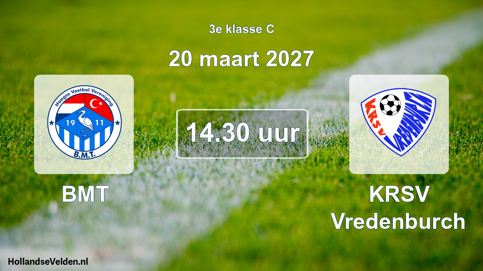 Scheduled Match: BMT - KRSV Vredenburch (20 March 2027)