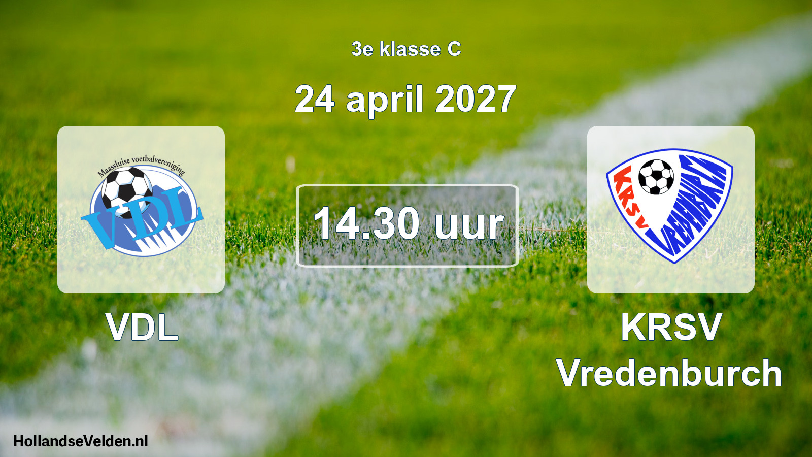 Geplande wedstrijd: VDL - KRSV Vredenburch (24 april 2027)