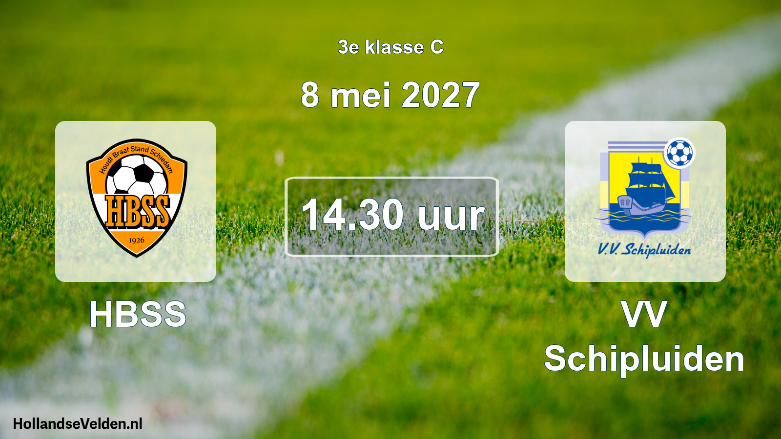 Scheduled Match: HBSS - VV Schipluiden (8 May 2027)