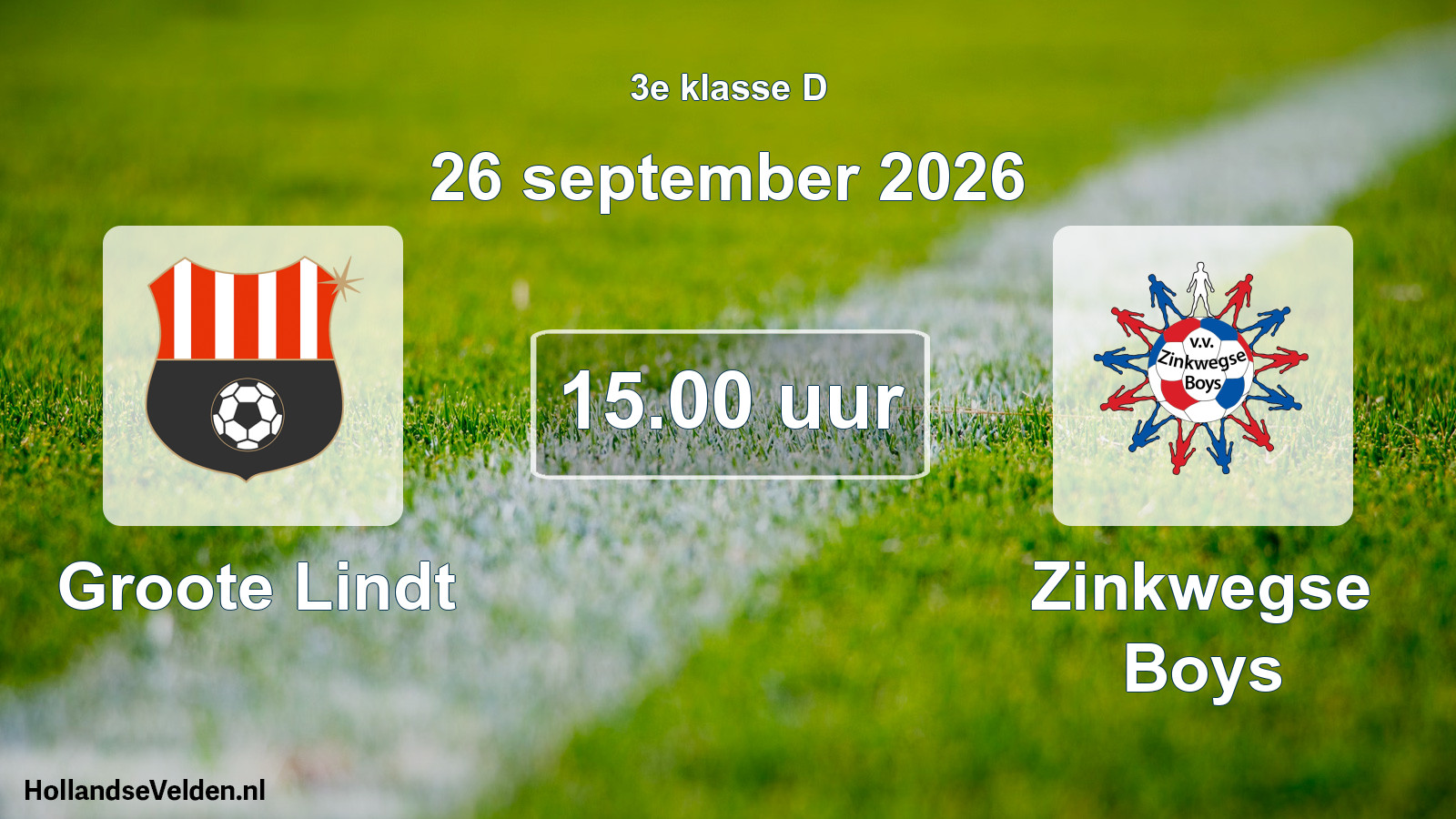 Geplande wedstrijd: Groote Lindt - Zinkwegse Boys (26 september 2026)