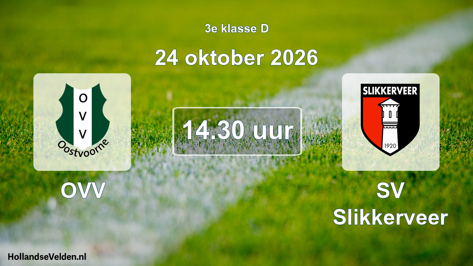 Geplande wedstrijd: OVV - SV Slikkerveer (24 oktober 2026)