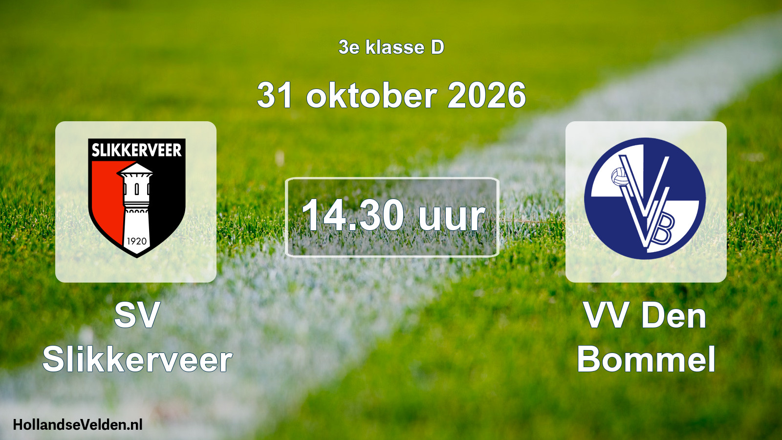 Geplande wedstrijd: SV Slikkerveer - VV Den Bommel (31 oktober 2026)