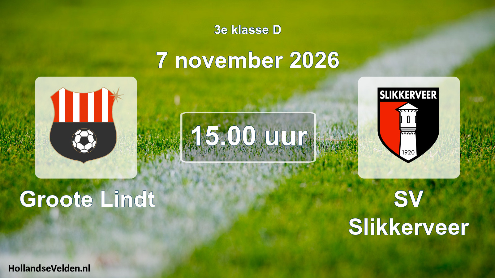 Geplande wedstrijd: Groote Lindt - SV Slikkerveer (7 november 2026)