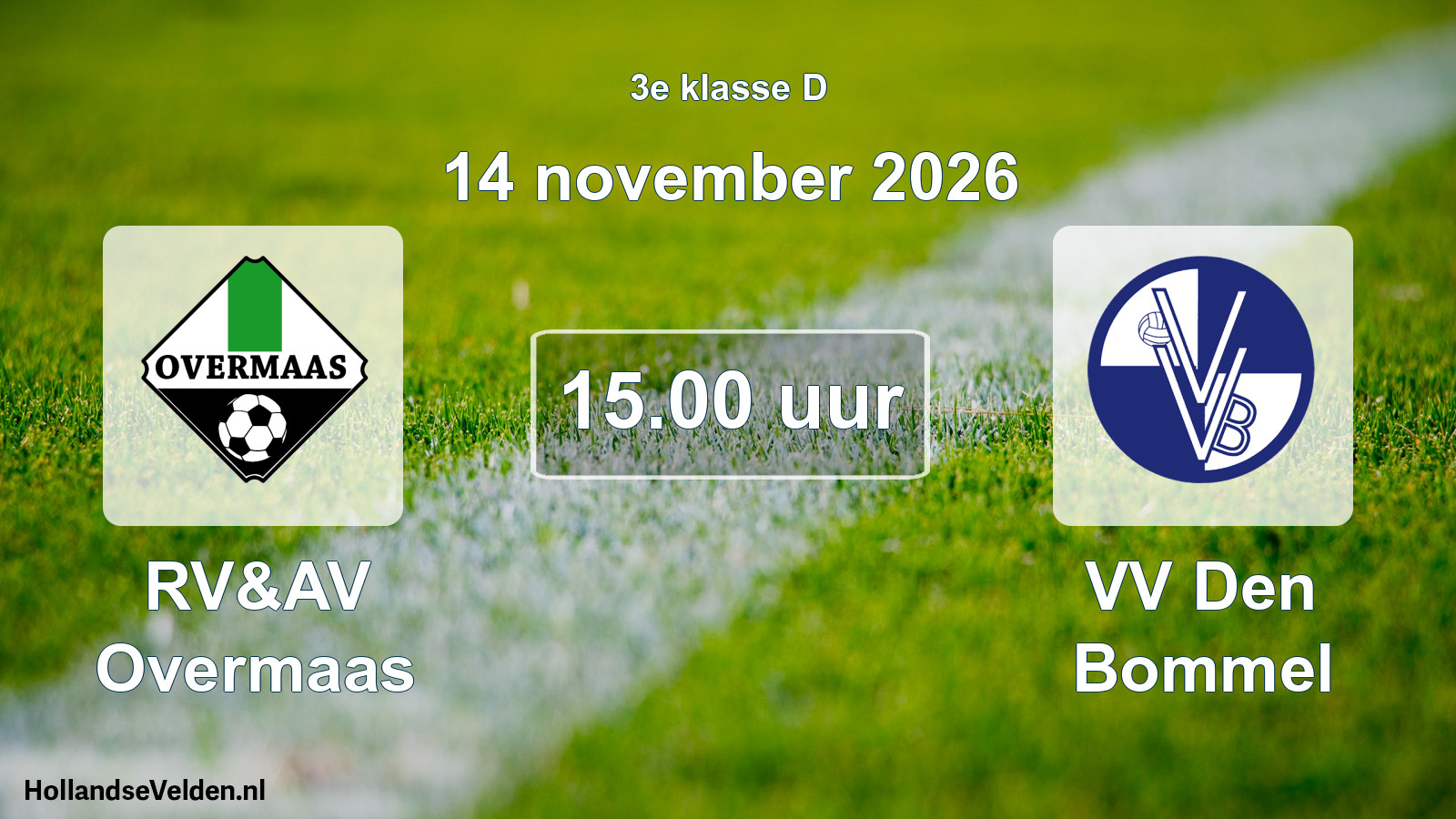 Scheduled Match: RV&AV Overmaas - VV Den Bommel (14 November 2026)
