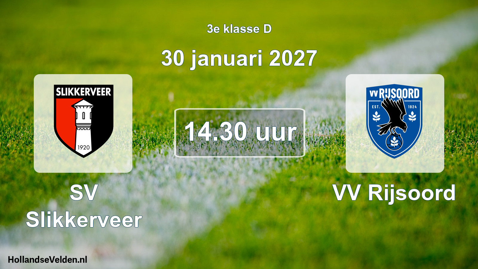 Geplande wedstrijd: SV Slikkerveer - VV Rijsoord (30 januari 2027)