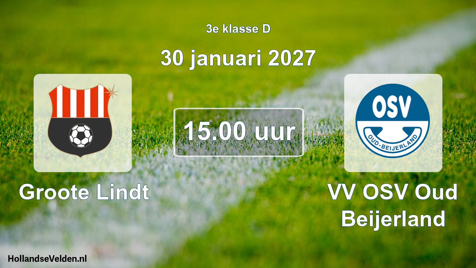 Scheduled Match: Groote Lindt - VV OSV Oud Beijerland (30 January 2027)