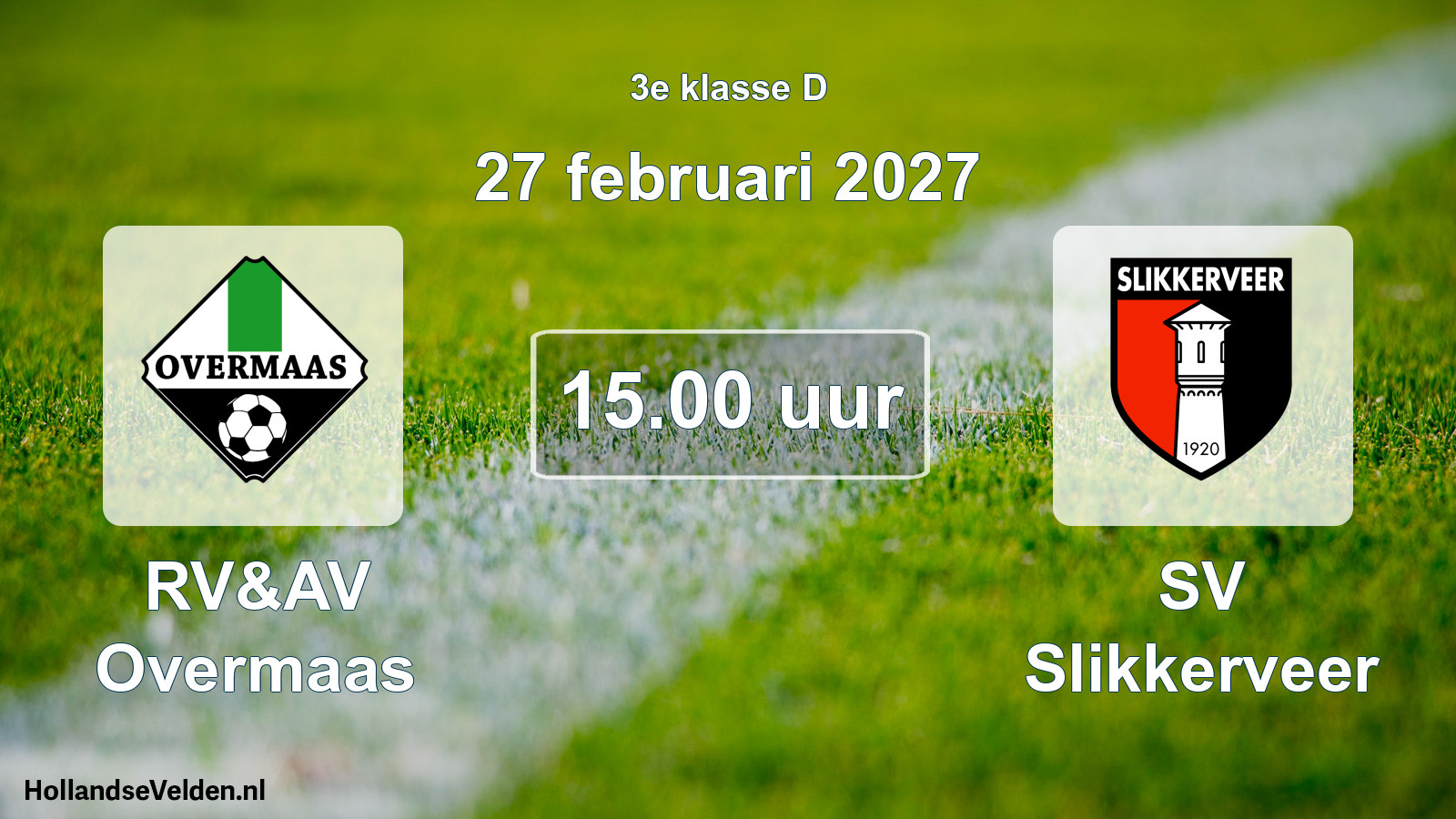 Geplande wedstrijd: RV&AV Overmaas - SV Slikkerveer (27 februari 2027)
