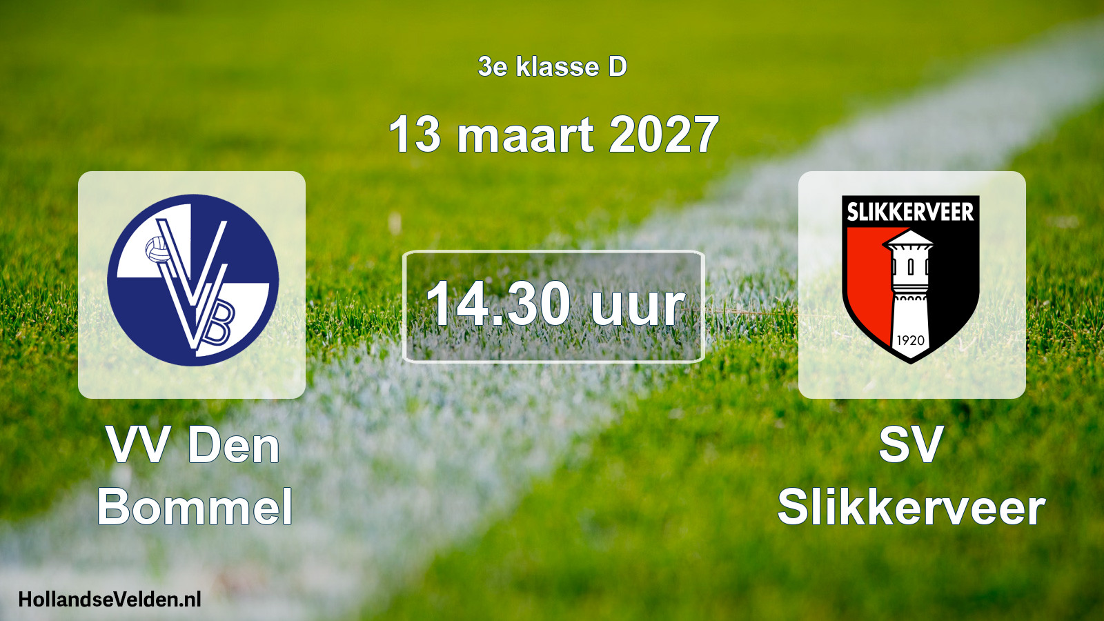 Geplande wedstrijd: VV Den Bommel - SV Slikkerveer (13 maart 2027)