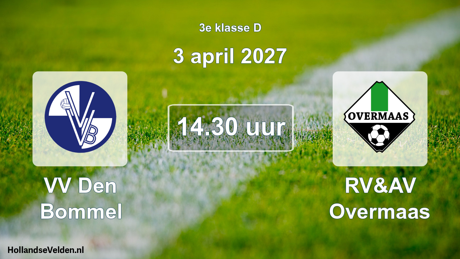 Geplande wedstrijd: VV Den Bommel - RV&AV Overmaas (3 april 2027)