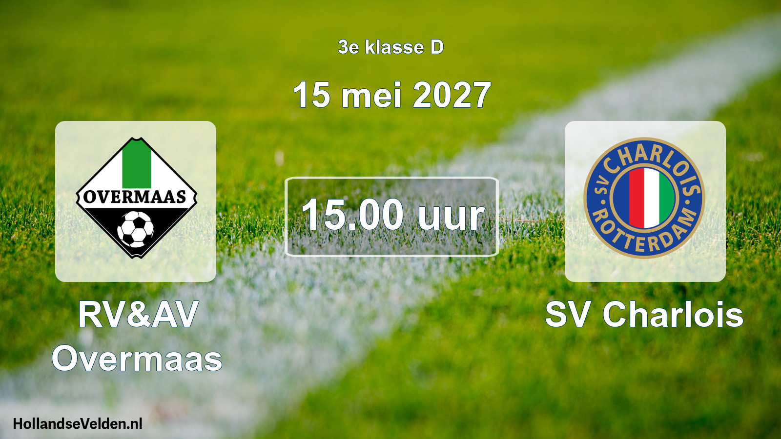 Geplande wedstrijd: RV&AV Overmaas - SV Charlois (15 mei 2027)