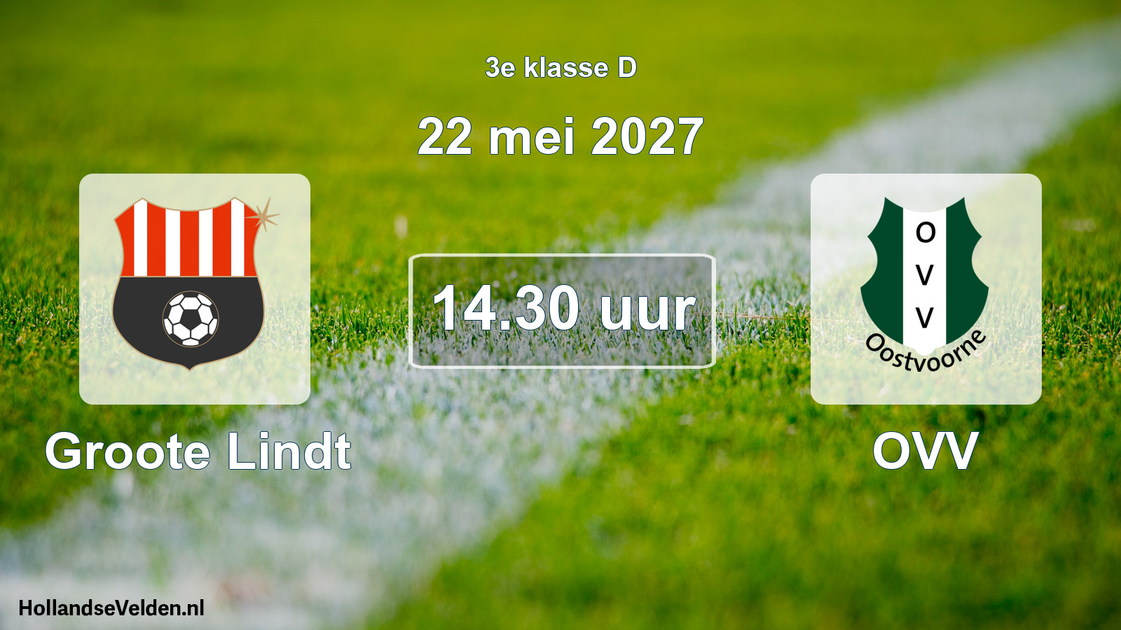 Geplande wedstrijd: Groote Lindt - OVV (22 mei 2027)