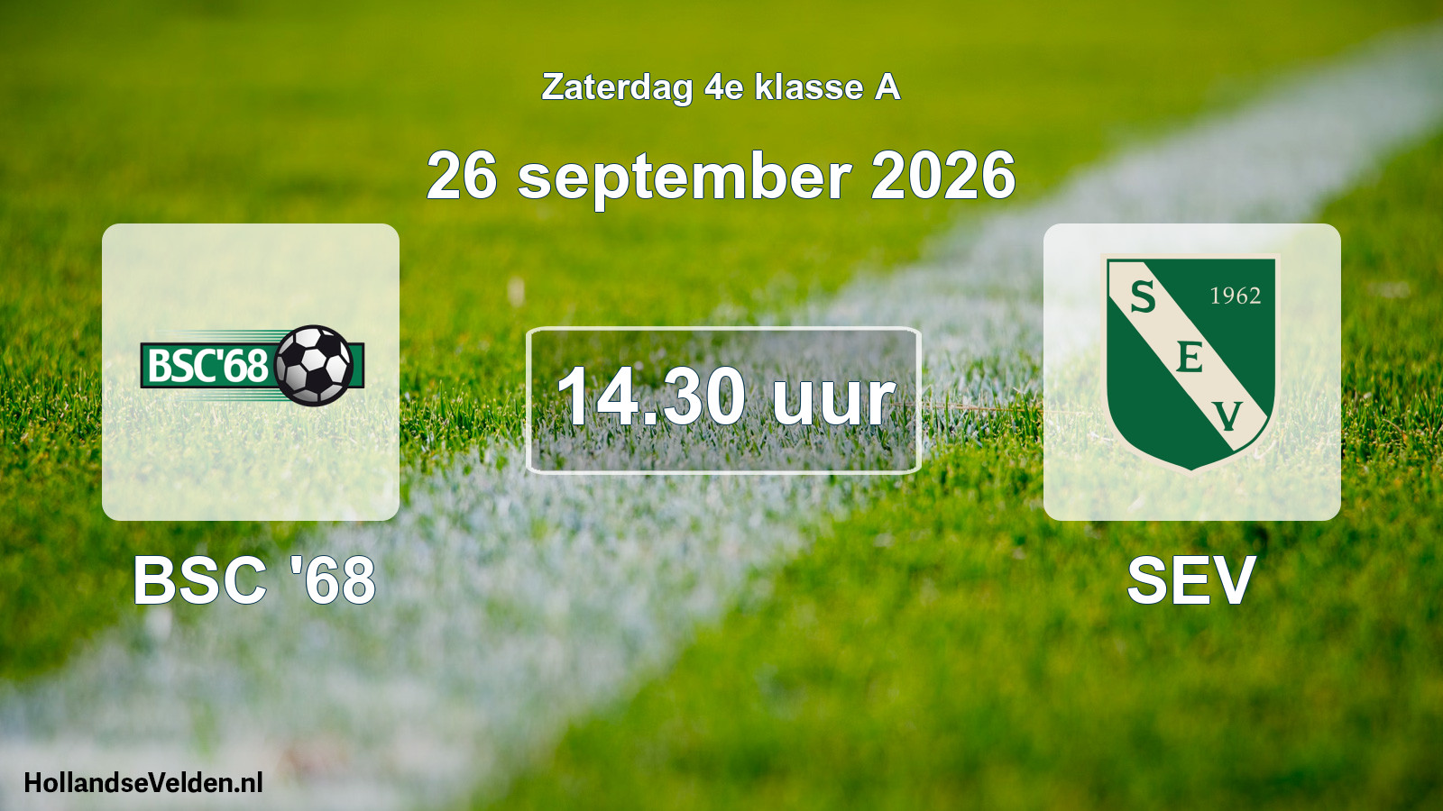 Geplande wedstrijd: BSC '68 - SEV (26 september 2026)