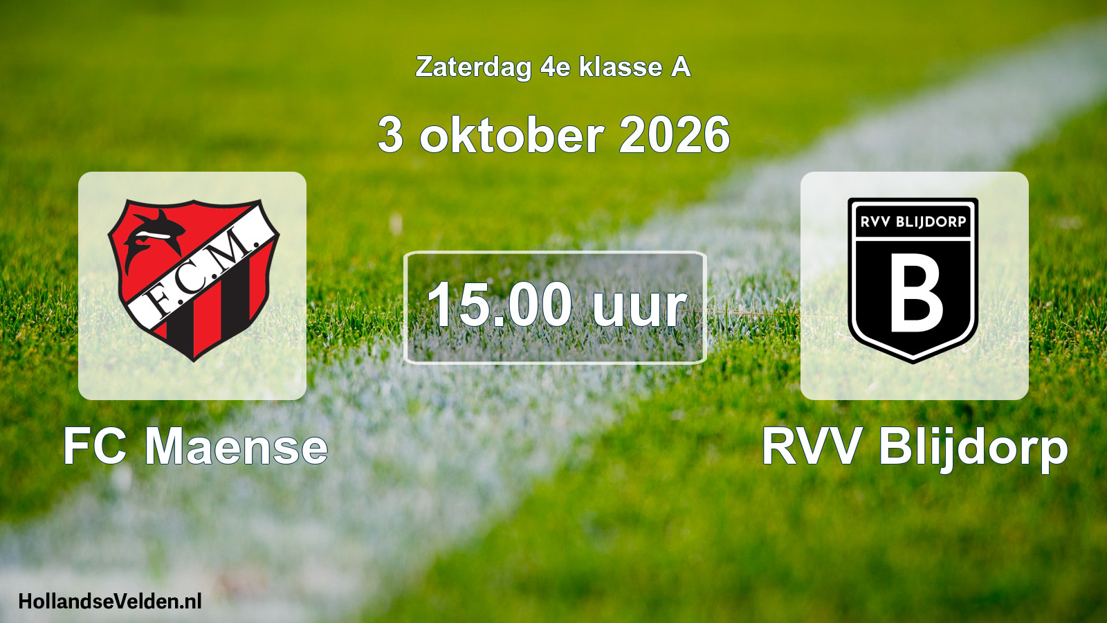 Geplande wedstrijd: FC Maense - RVV Blijdorp (3 oktober 2026)