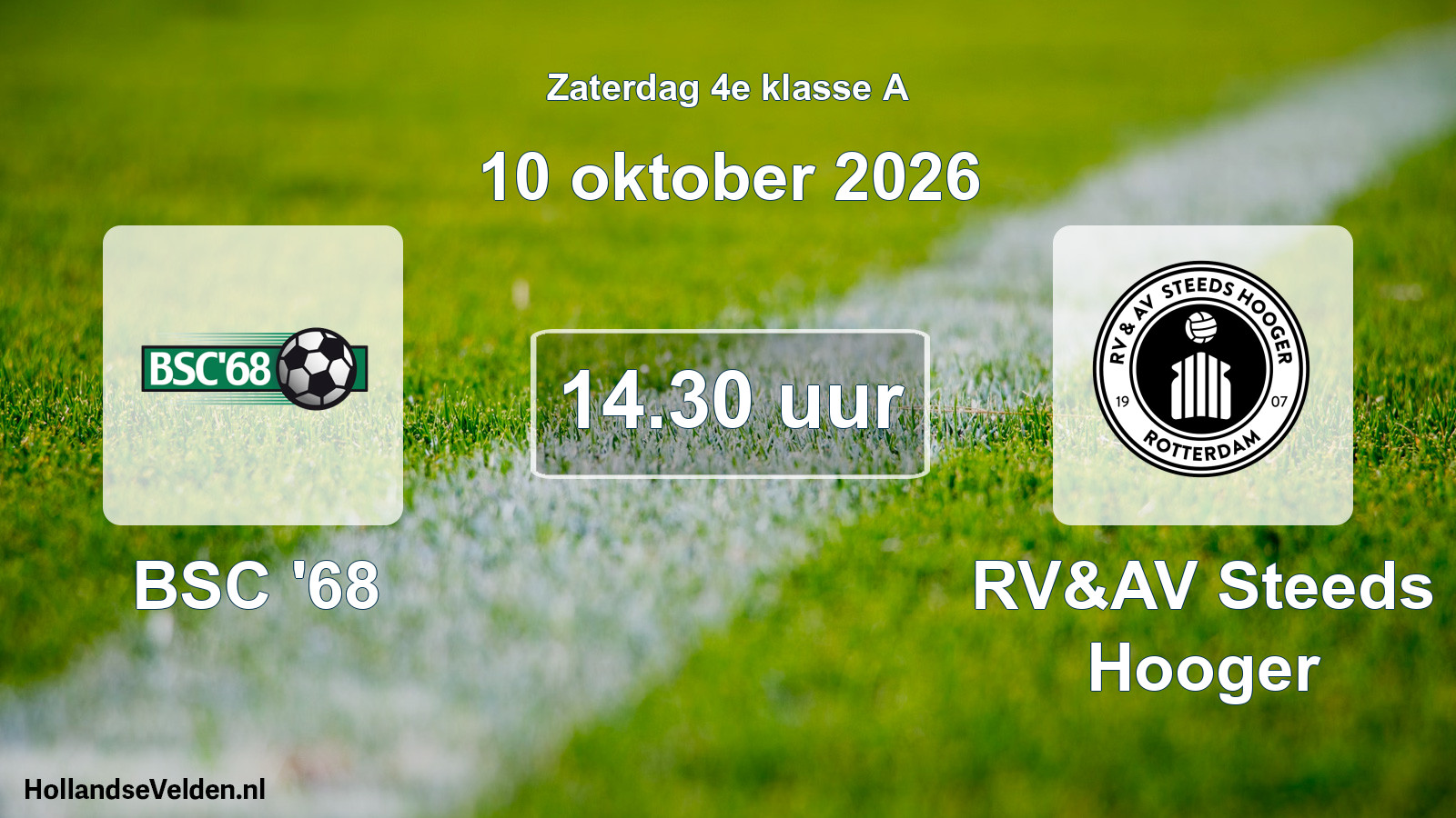 Geplande wedstrijd: BSC '68 - RV&AV Steeds Hooger (10 oktober 2026)