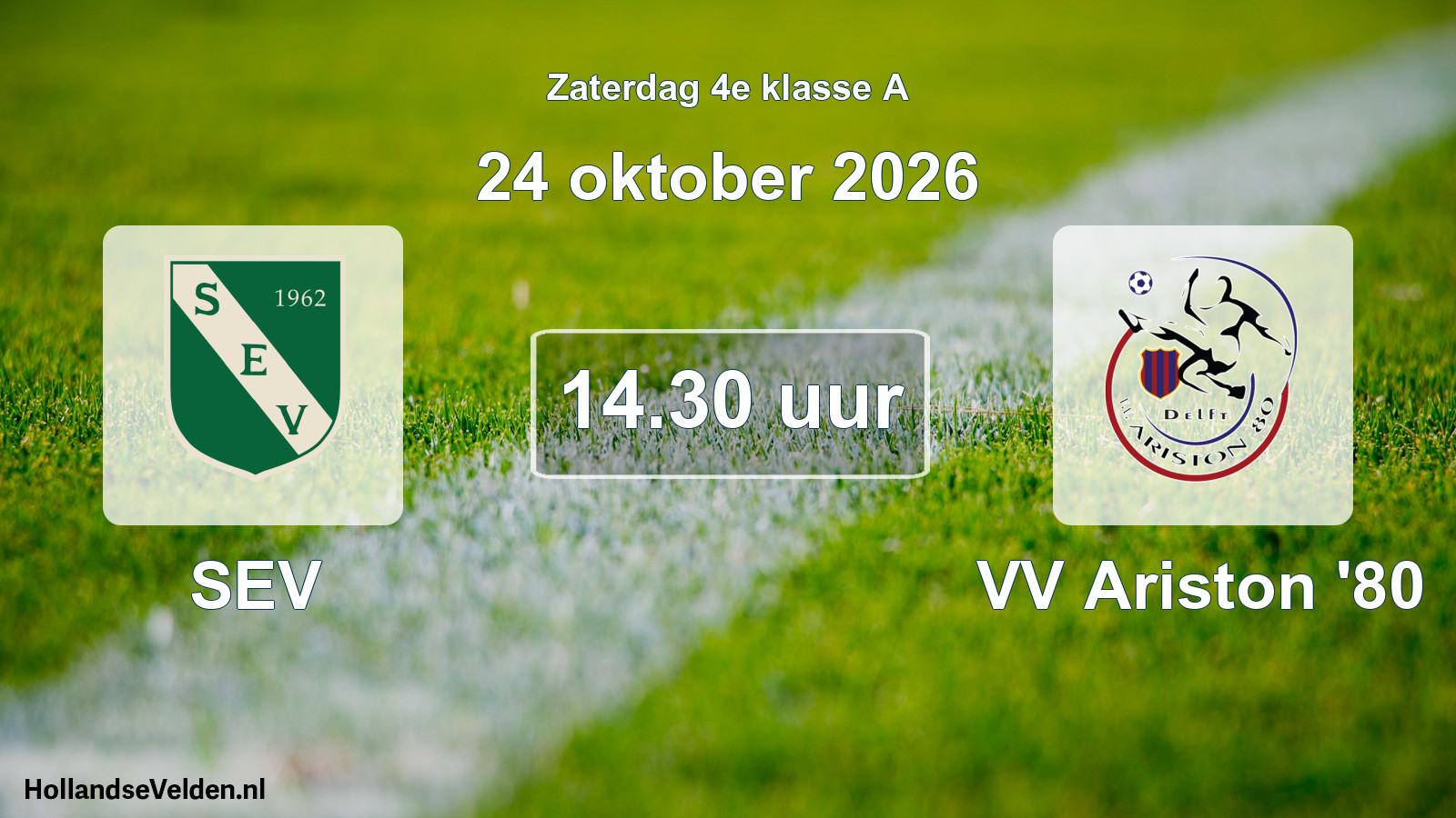 Geplande wedstrijd: SEV - VV Ariston '80 (24 oktober 2026)