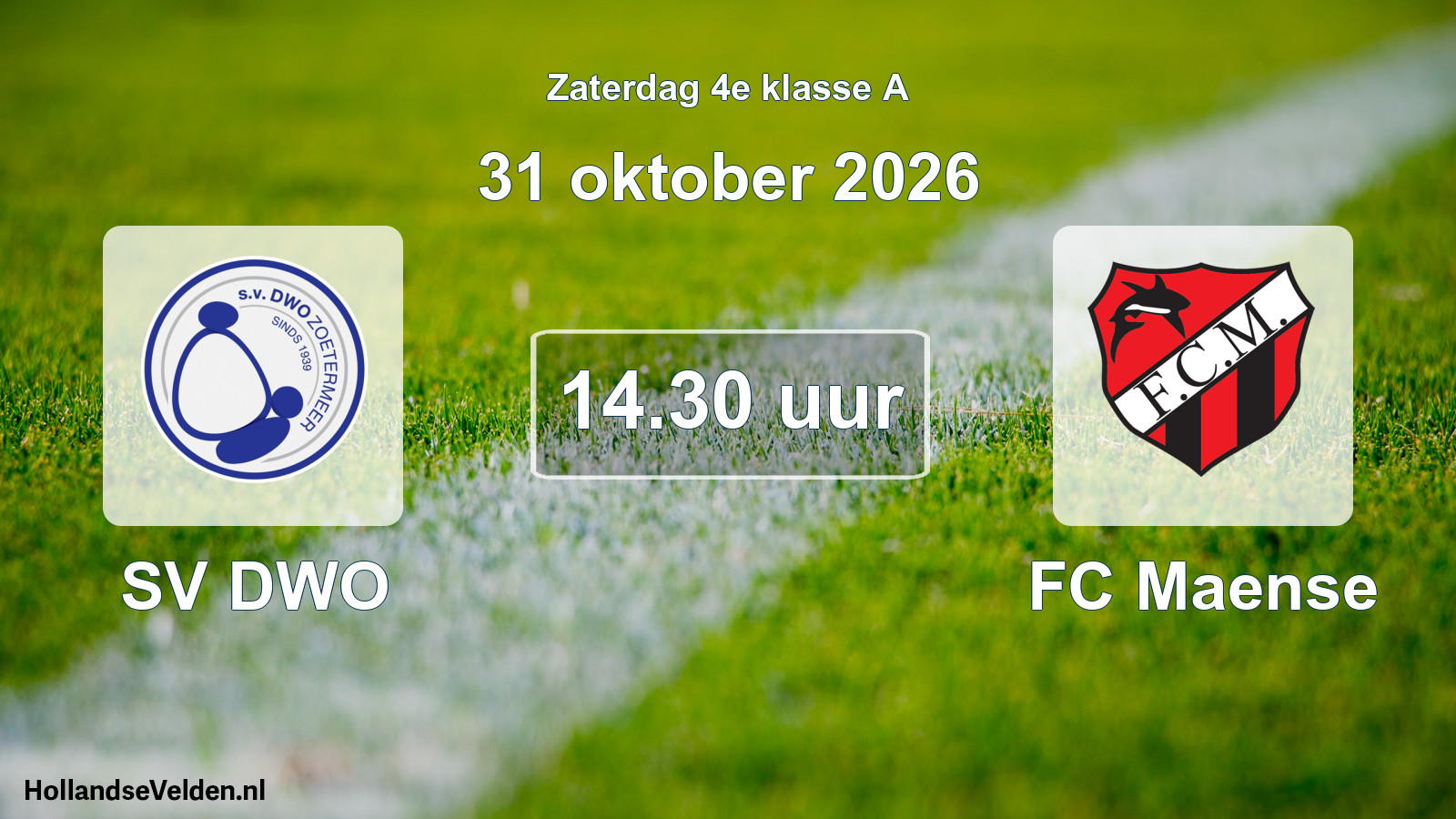 Geplande wedstrijd: SV DWO - FC Maense (31 oktober 2026)