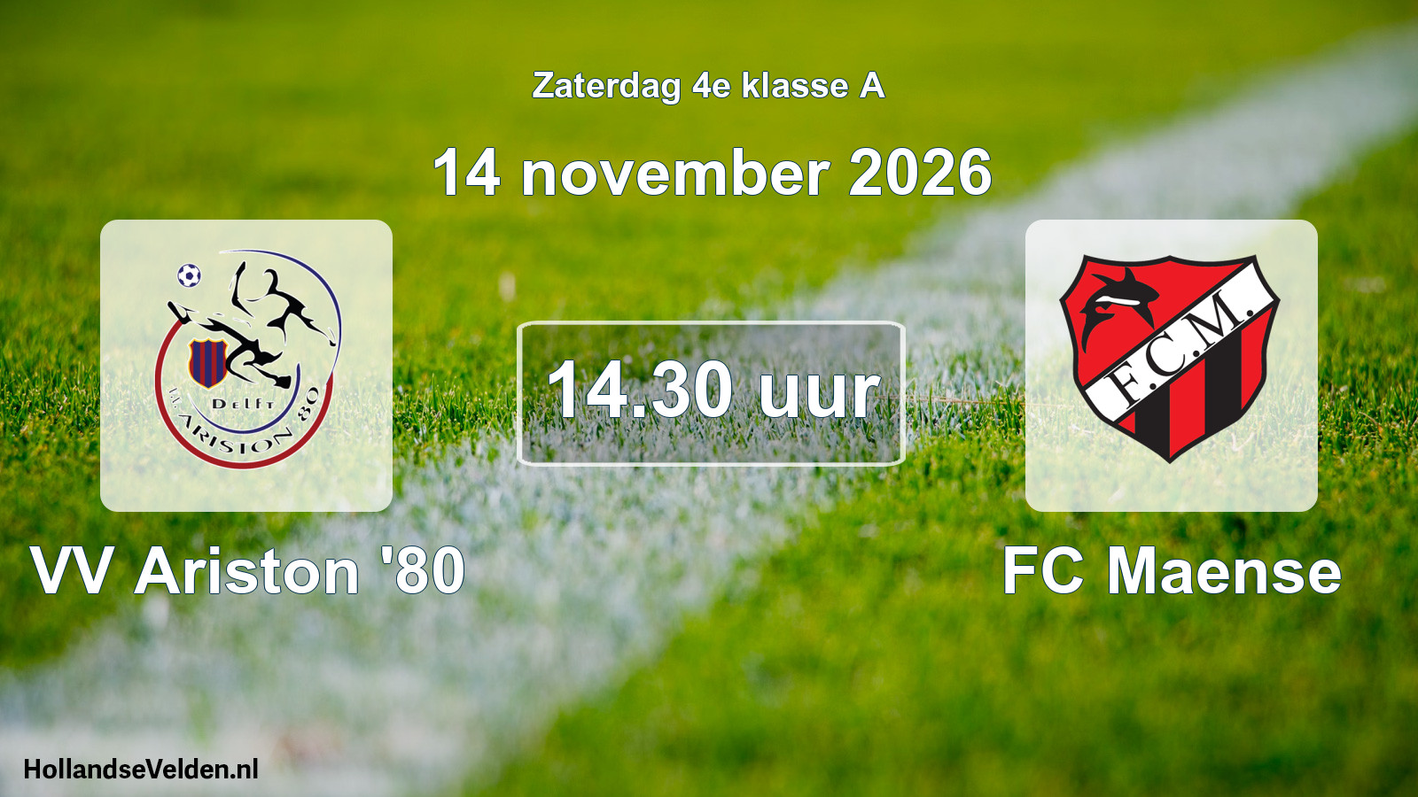 Geplande wedstrijd: VV Ariston '80 - FC Maense (14 november 2026)