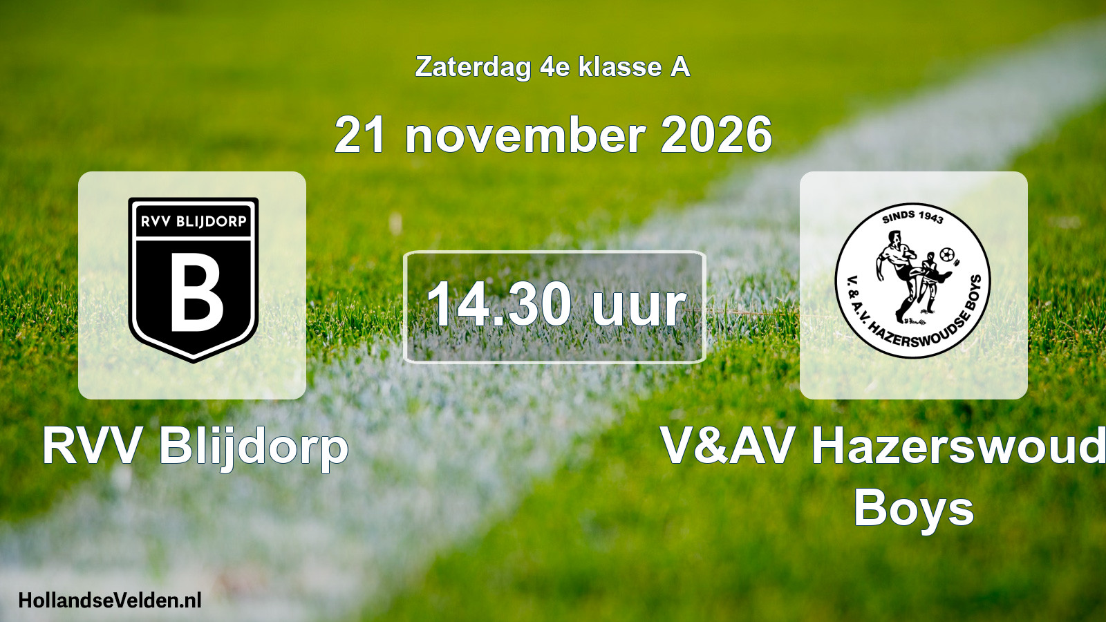 Scheduled Match: RVV Blijdorp - V&AV Hazerswoudse Boys (21 November 2026)