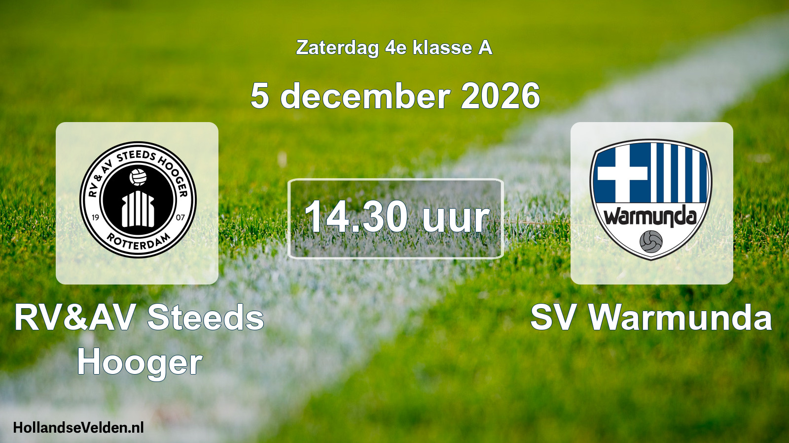 Geplande wedstrijd: RV&AV Steeds Hooger - SV Warmunda (5 december 2026)