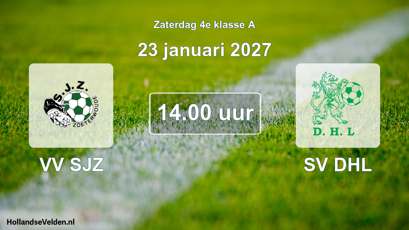 Geplande wedstrijd: VV SJZ - SV DHL (23 januari 2027)